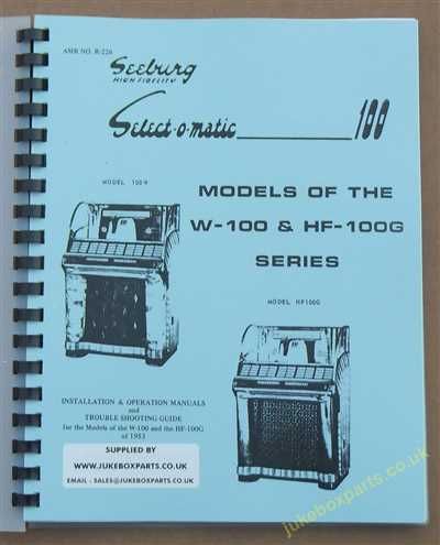 Seeburg W-100 & HF-100G Installation & Operation, & Trouble Shooting Guide