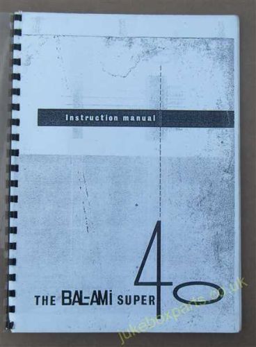 The Bal-Ami Super 40 Instruction Manual (USM112)