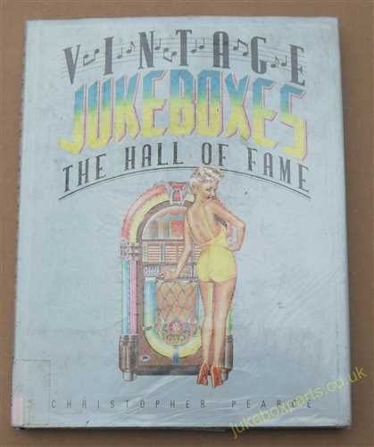 Vintage Jukeboxes - The Hall Of Fame - Book by Christopher Pearce (USM332)