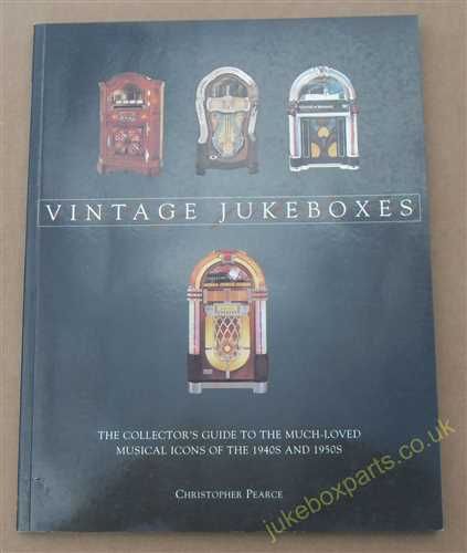 Vintage Jukeboxes - Book by Christopher Pearce (USM342)