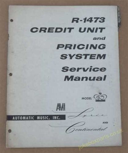 AMI Record Changer R-1473 Credit Unit & Pricing System Service Manual for the K Model of 1960 (USM372)